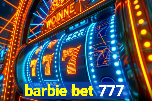 barbie bet 777